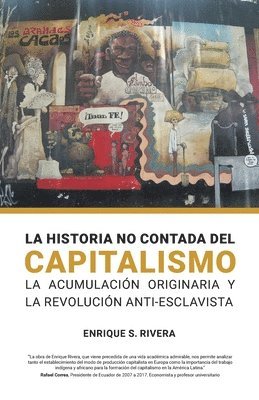 Enrique Rivera - Historio no Contada del Capitalismo, Häftad