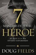 Siete maneras de ser su heroe