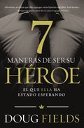 Siete maneras de ser su héroe