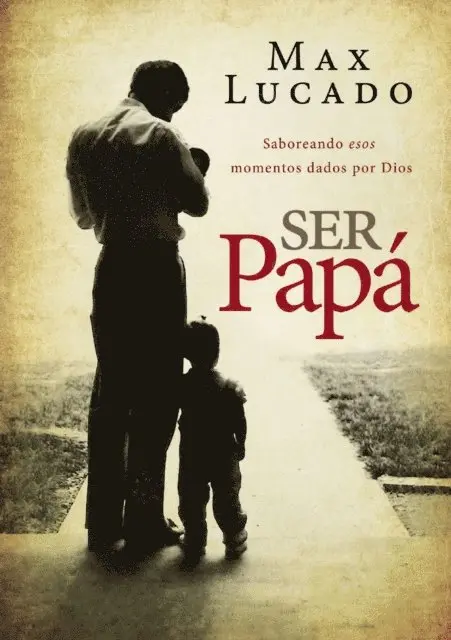 Max Lucado - Ser papá, E-bok. Tillgänglighet: Lägg i varukorg