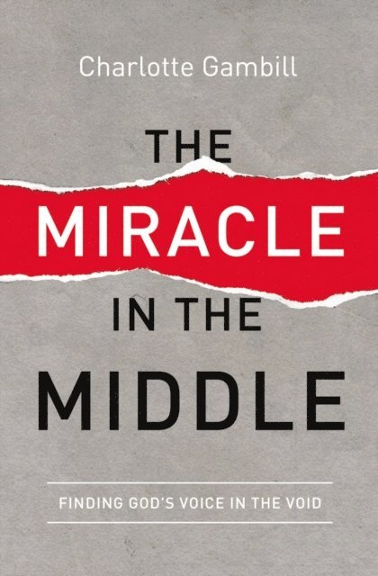 Charlotte Gambill - Miracle in the Middle, E-bok