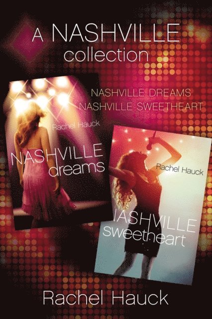 Rachel Hauck - Nashville Collection, E-bok