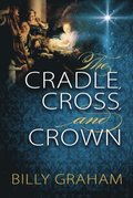 Cradle, Cross, and Crown