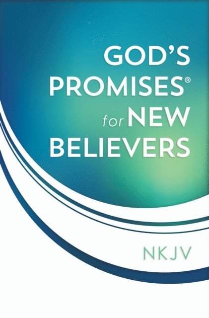 Jack Countryman - God's Promises for New Believers, E-bok