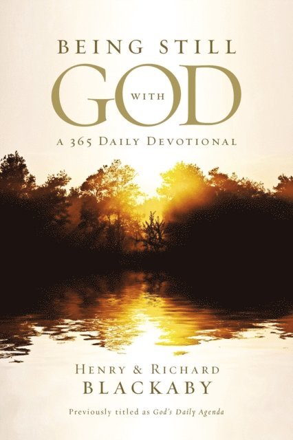 Richard Blackaby, Henry Blackaby - Being Still With God Every Day, E-bok