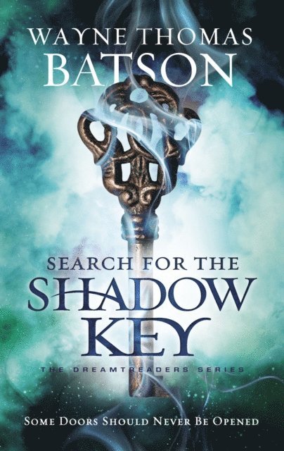 Wayne Thomas Batson - Search for the Shadow Key, E-bok
