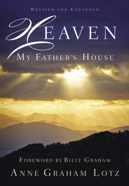 Anne Graham Lotz - Heaven: My Father's House, E-bok