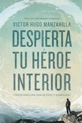 Despierta tu hÃ©roe interior