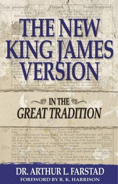 Arthur L. Farstad - New King James Version: In the Great Tradition, E-bok