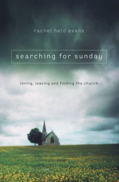 Rachel Held Evans - Searching for Sunday, E-bok