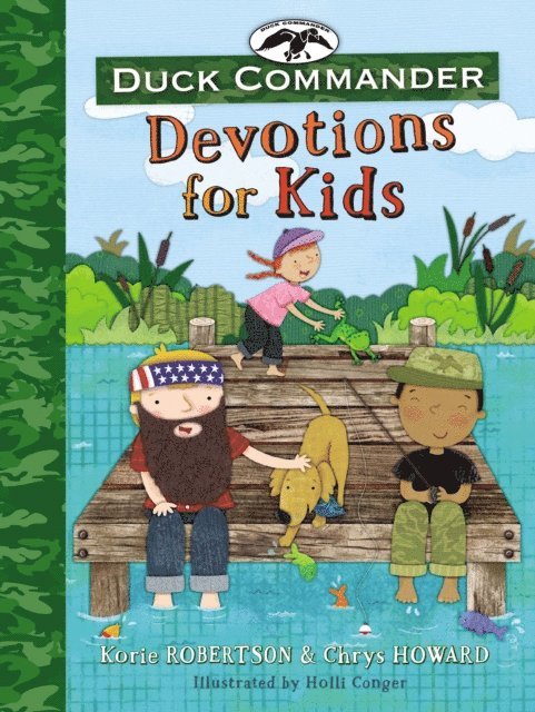 Chrys Howard, Korie Robertson - Duck Commander Devotions for Kids, E-bok