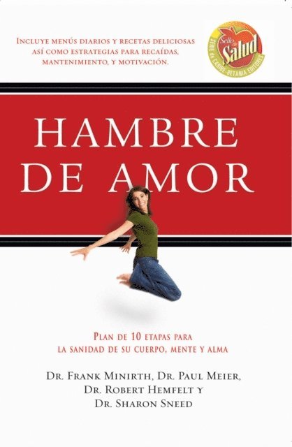 Sharon Sneed, Robert Hemfelt, Paul Meier, Frank Minirth - Hambre de amor, E-bok
