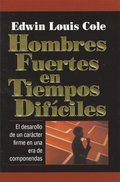 Hombres fuertes en tiempos difÃ¿ciles