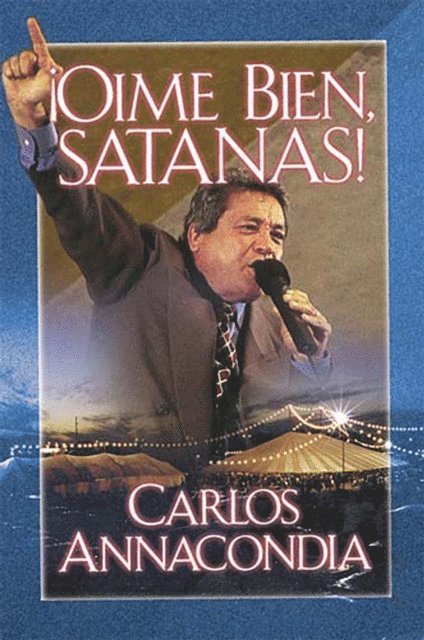 Carlos Annacondia - ¡Oíme bien Satanás!, E-bok