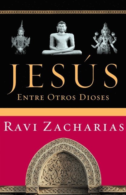 Ravi Zacharias - Jesús entre otros dioses, E-bok. Tillgänglighet: Lägg i varukorg