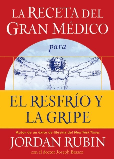 Jordan Rubin - La receta del Gran Médico para el resfrío y la gripe, E-bok