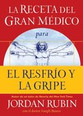 La receta del Gran Médico para el resfrÿo y la gripe