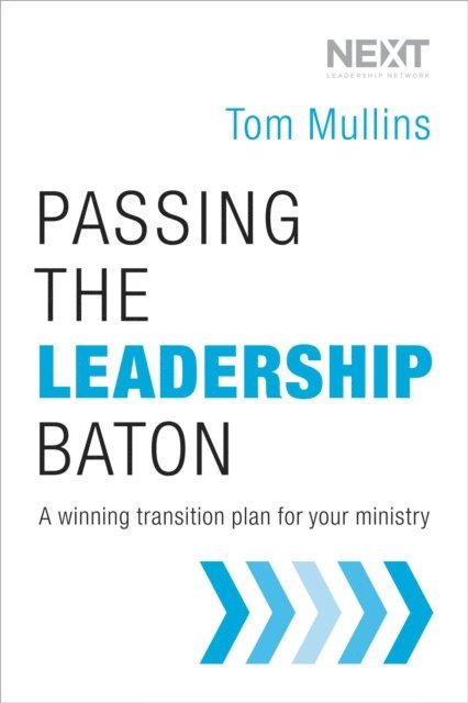 Tom Dale Mullins - Passing the Leadership Baton, E-bok. Tillgänglighet: Lägg i varukorg