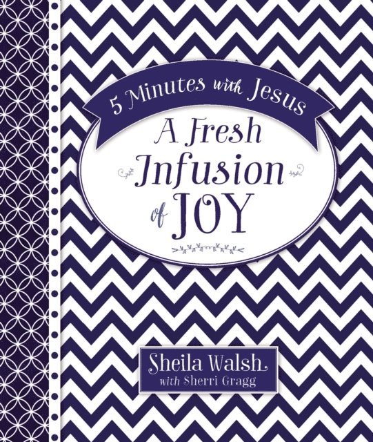 Sherri Gragg, Sheila Walsh - 5 Minutes with Jesus: A Fresh Infusion of Joy, E-bok