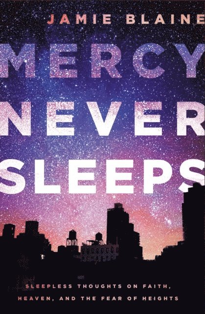 Jamie Blaine - Mercy Never Sleeps, E-bok