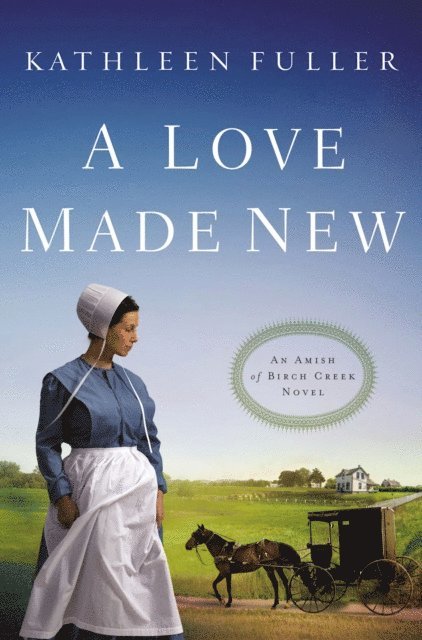 Kathleen Fuller - Love Made New, E-bok