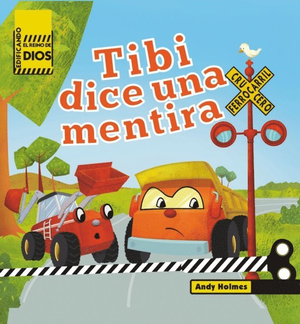 Andy Holmes - Edificando el reino de Dios Tibi dice una mentira, E-bok