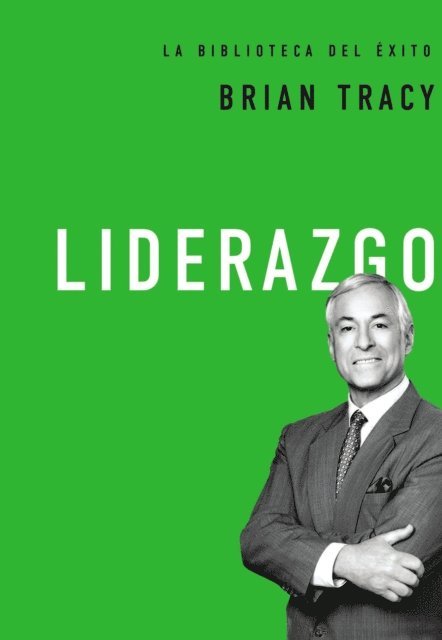 Brian Tracy - Liderazgo, E-bok