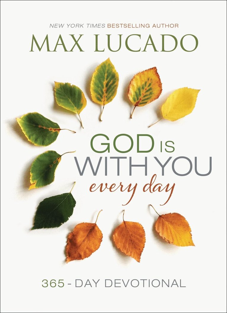 Max Lucado - God Is With You Every Day, Inbunden
