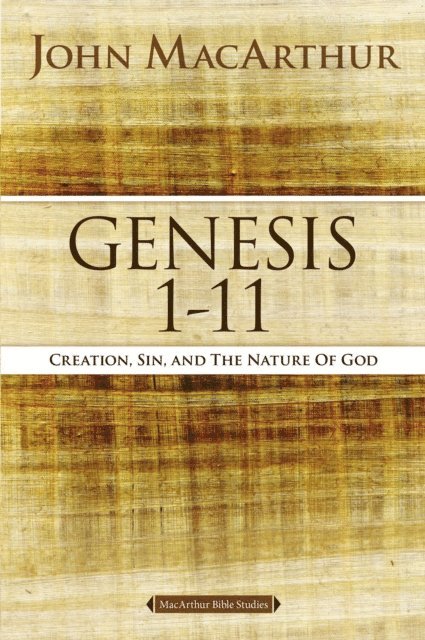 John F. MacArthur - Genesis 1 to 11, E-bok