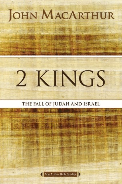 John F. MacArthur - 2 Kings, E-bok
