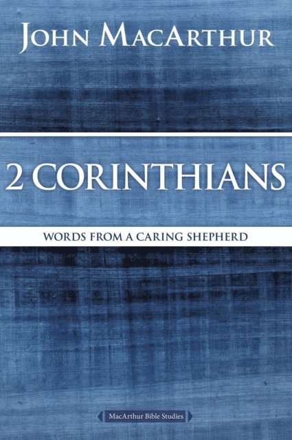 John F. MacArthur - 2 Corinthians, E-bok