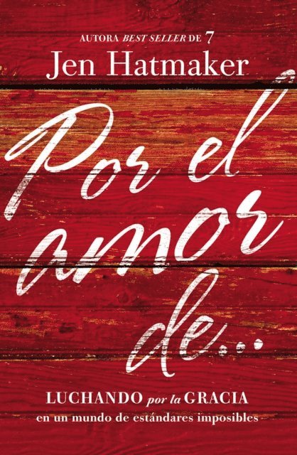 Jen Hatmaker - Por el amor de…, E-bok