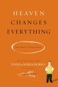 Heaven Changes Everything
