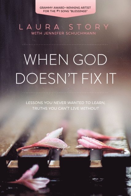 Laura Story - When God Doesn't Fix It, E-bok