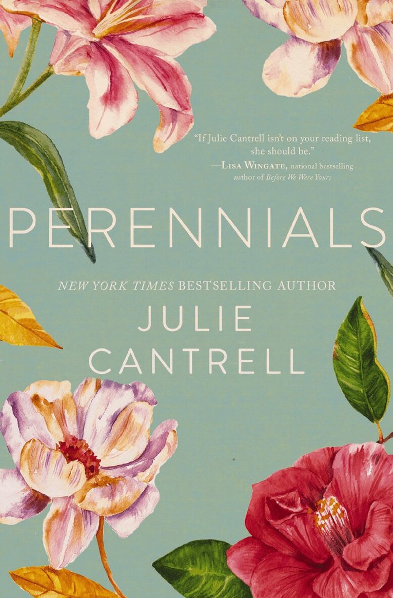 Julie Cantrell - Perennials, Häftad