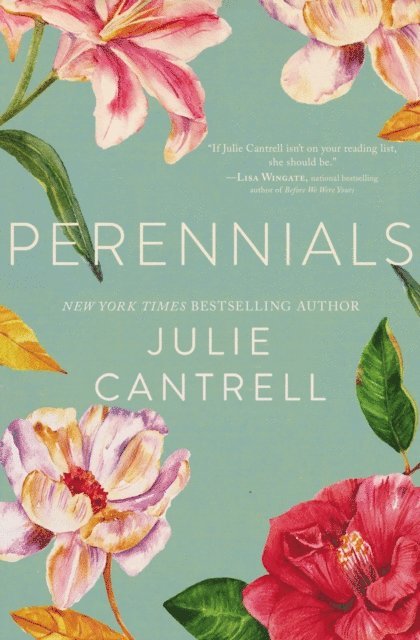 Julie Cantrell - Perennials, E-bok