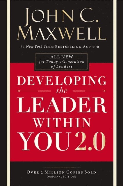 John C. Maxwell - Developing the Leader Within You 2.0, E-bok