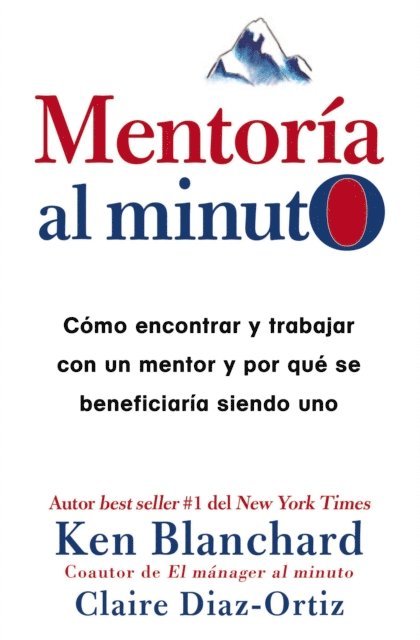 Claire Diaz-Ortiz, Ken Blanchard - Mentoría al minuto, E-bok