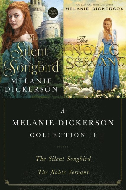 Melanie Dickerson - Melanie Dickerson Collection II, E-bok