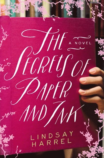 Lindsay Harrel - Secrets of Paper and Ink, E-bok