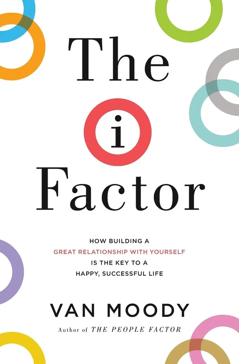 Van Moody - The I Factor: How Building a Great Relationship with Yourself Is the Key to a Happy, Successful Life, Häftad. Tillgänglighet: Lägg i varukorg