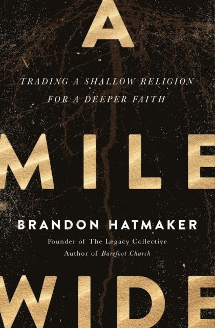 Brandon Hatmaker - Mile Wide, E-bok