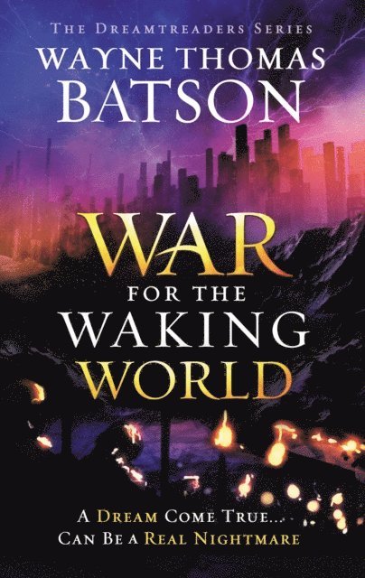 Wayne Thomas Batson - War for the Waking World, E-bok