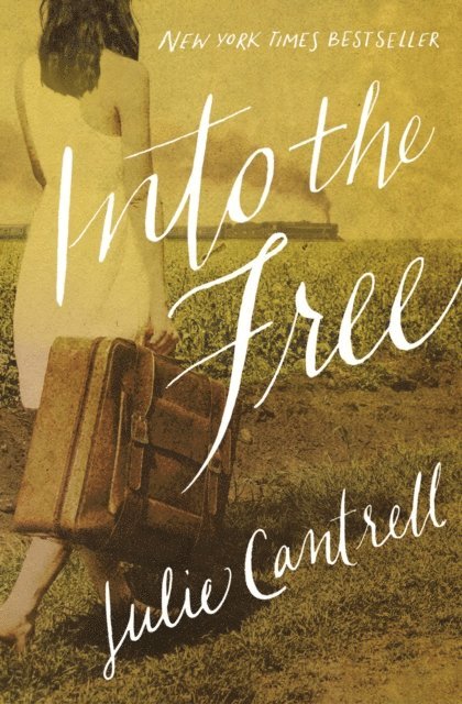 Julie Cantrell - Into the Free, E-bok