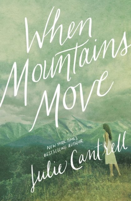 Julie Cantrell - When Mountains Move, E-bok