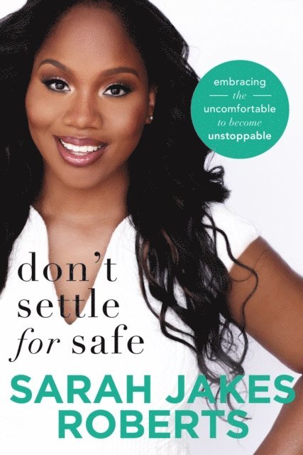 Sarah Jakes Roberts - Don't Settle for Safe, E-bok