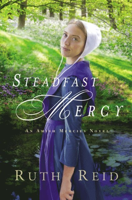 Ruth Reid - Steadfast Mercy, E-bok