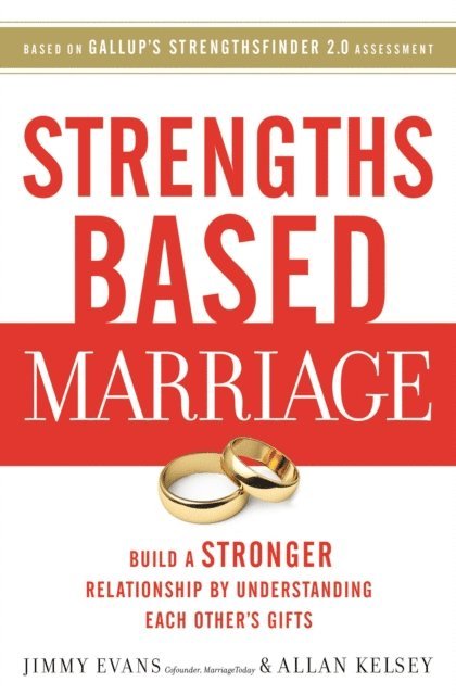 Allan Kelsey, Jimmy Evans - Strengths Based Marriage, E-bok