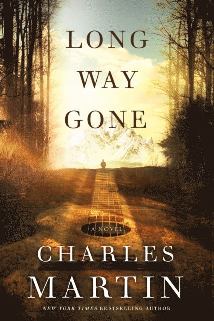 Charles Martin - Long Way Gone, E-bok