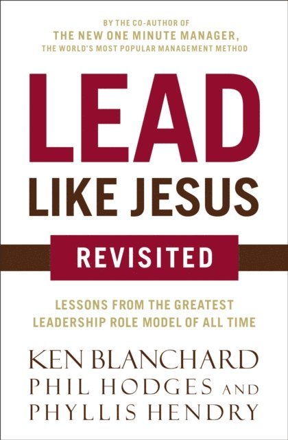 Phil Hodges, Ken Blanchard - Lead Like Jesus Revisited, E-bok